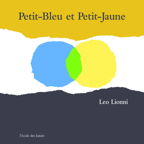 (CONTE) Petit Bleu et petit Jaune de Leo Lionni