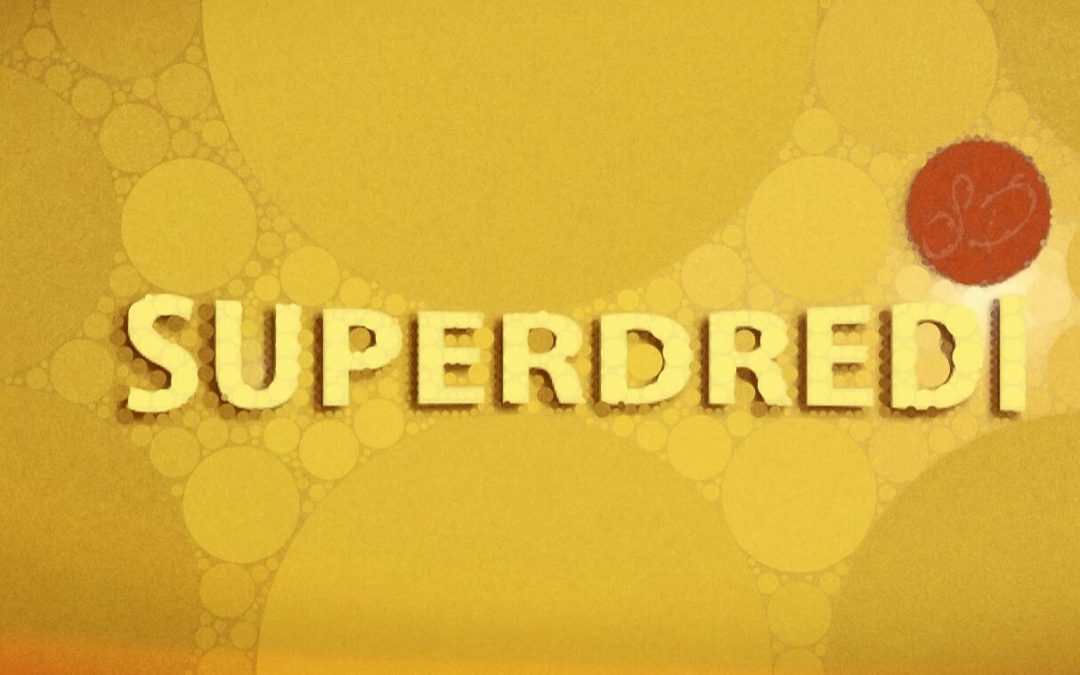 (JDP) Un Super Weekend commence : C’est le SuPeRdRedi