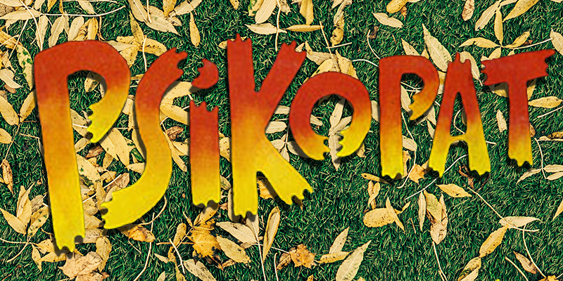 Le Psikopat est Mort ! Vive le Psikopat ! 2024 #hommage