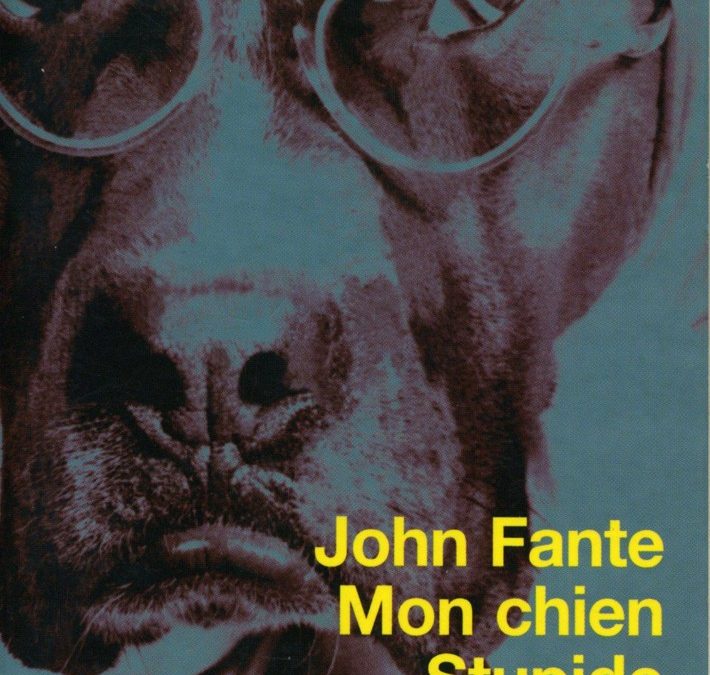 (LIVRE AUDIO) John Fante – Mon Chien Stupide